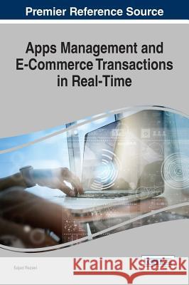 Apps Management and E-Commerce Transactions in Real-Time Sajad Rezaei 9781522524496 Business Science Reference - książka