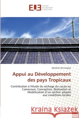Appui au développement des pays tropicaux Kanmogne-A 9786131558160 Editions Universitaires Europeennes - książka