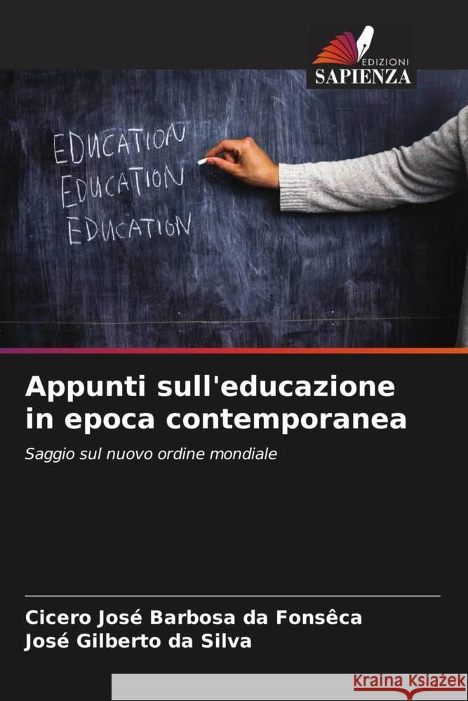 Appunti sull'educazione in epoca contemporanea Cicero Jose Barbosa Da Fons?ca Jos? Gilberto D 9786207171187 Edizioni Sapienza - książka