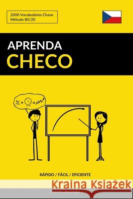 Aprenda Checo - Rápido / Fácil / Eficiente: 2000 Vocabulários Chave Pinhok Languages 9781795308830 Independently Published - książka