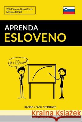 Aprenda Esloveno - Rápido / Fácil / Eficiente: 2000 Vocabulários Chave Languages, Pinhok 9781090266798 Independently Published - książka