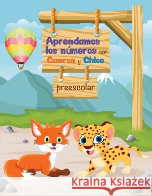 Aprendamos los numeros con Camron y Chloe Denver International Schoolhouse 9781735801360 Bright Minds Publishing - książka