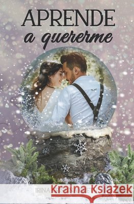 Aprende a quererme Cretu Irina Cristina Cretu 9798582480396 Independently published - książka