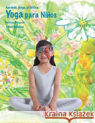 Aprende, juega, practica: Yoga para niños. Maderal, Beth 9781482683226 Createspace - książka