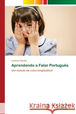Aprendendo a Falar Português Dantas, Lucimar 9786202402224 Novas Edicioes Academicas - książka