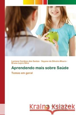 Aprendendo mais sobre Saúde Cardoso Dos Santos, Luciana 9786202807166 Novas Edicoes Academicas - książka