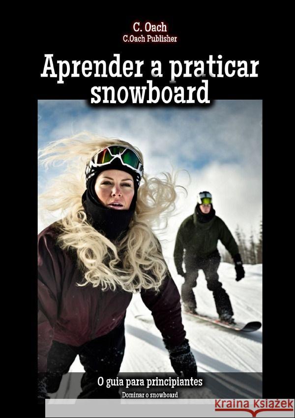 Aprender a praticar snowboard Oach, C. 9783758436260 epubli - książka