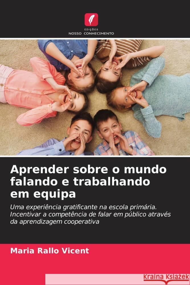 Aprender sobre o mundo falando e trabalhando em equipa Maria Rall 9786206948384 Edicoes Nosso Conhecimento - książka