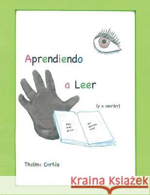 Aprendiendo a Leer Thelma C. Cortes 9781483660707 Xlibris Corporation - książka