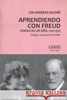 Aprendiendo Con Freud: Diario de un año, 1912-1913 Pfeiffer, Ernst 9788418292118 Laertes - książka