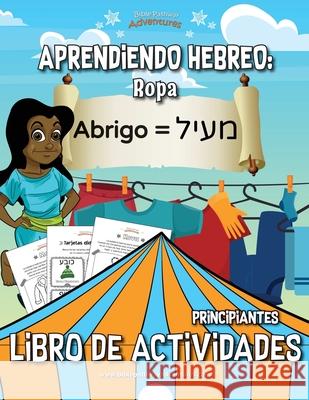 Aprendiendo Hebreo: Ropa Libro de actividades Bible Pathway Adventures Pip Reid 9781989961667 Bible Pathway Adventures - książka