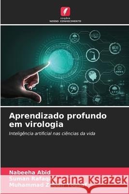 Aprendizado profundo em virologia Abid, Nabeeha, Rafaqat, Suman, Yousaf, Muhammad Zubair 9786208655174 Edições Nosso Conhecimento - książka