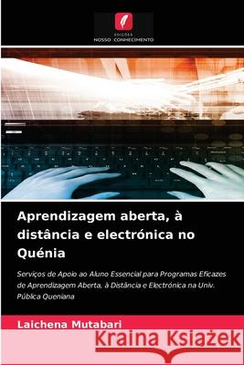 Aprendizagem aberta, à distância e electrónica no Quénia Mutabari, Laichena 9786203688368 Edicoes Nosso Conhecimento - książka