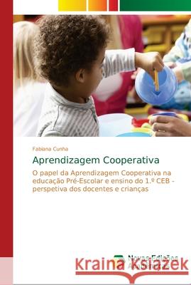 Aprendizagem Cooperativa Cunha, Fabiana 9786139720545 Novas Edicioes Academicas - książka