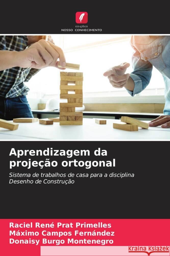 Aprendizagem da projeção ortogonal Prat Primelles, Raciel René, Campos Fernández, Máximo, Burgo Montenegro, Donaisy 9786206301578 Edições Nosso Conhecimento - książka
