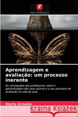 Aprendizagem e avaliação: um processo inerente Kleria Ormeño 9786203253023 Edicoes Nosso Conhecimento - książka