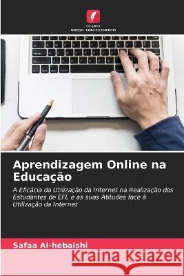 Aprendizagem Online na Educacao Safaa Al-Hebaishi   9786202835473 Edicoes Nosso Conhecimento - książka