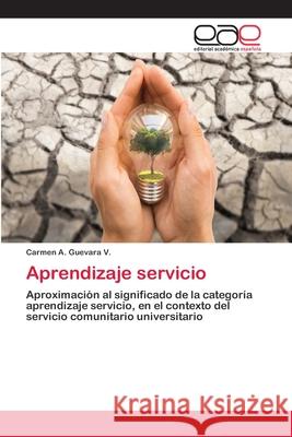 Aprendizaje servicio Guevara V., Carmen A. 9786202142502 Editorial Académica Española - książka