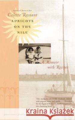 Apricots on the Nile: Memories of a Lost Egypt Colette Rossant 9780743475617 Simon & Schuster - książka