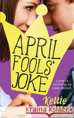 April Fools' Joke Kellie McAllen 9781986267854 Createspace Independent Publishing Platform - książka