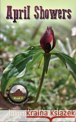 April Showers Jannifer Powelson   9798374194524 Independently Published - książka