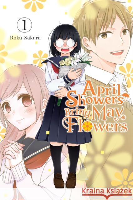 April Showers Bring May Flowers, Vol. 1 Roku Sakura 9798855412086 Little, Brown & Company - książka
