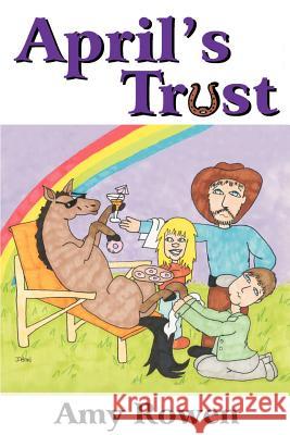 April's Trust Amy Rowen 9780595223732 Writers Club Press - książka