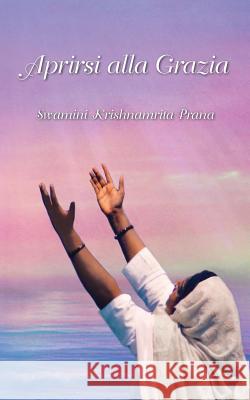Aprirsi alla grazia Puri, Swami Ramakrishnananda 9781680377392 M.A. Center - książka