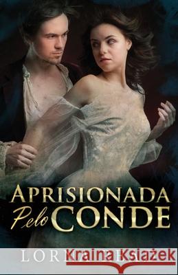 Aprisionada Pelo Conde Lorna Read 9784824115157 Next Chapter Circle - książka