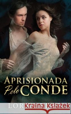 Aprisionada Pelo Conde Lorna Read 9784824115164 Next Chapter Circle - książka