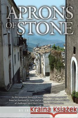 Aprons of Stone: A Novel Based on True Events Irma Linda Kump 9781491740323 iUniverse - książka