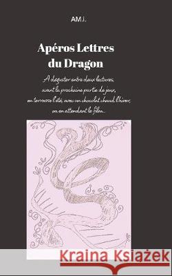 Apéros lettres du Dragon I, Am 9781388208561 Blurb - książka