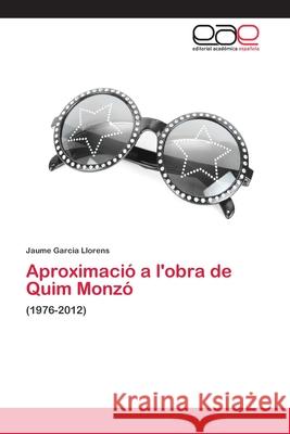 Aproximació a l'obra de Quim Monzó Garcia Llorens, Jaume 9783659069536 Editorial Academica Espanola - książka