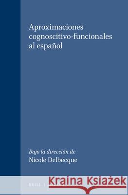 Aproximaciones cognoscitivo-funcionales al español  9789042010055 Brill (JL) - książka