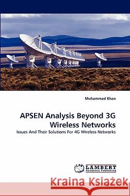 APSEN Analysis Beyond 3G Wireless Networks Khan, Muhammad 9783838399072 LAP Lambert Academic Publishing AG & Co KG - książka