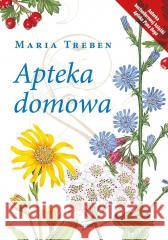 Apteka domowa BR Maria Treben 9788311170858 Bellona - książka