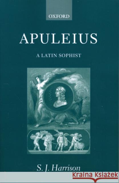 Apuleius: A Latin Sophist Harrison, S. J. 9780199271382 Oxford University Press, USA - książka