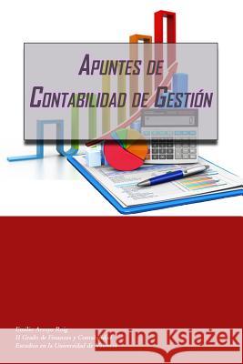 Apuntes Contabilidad de Gestion: Grado de finanzas y contabilidad Arroyo Roig, Emilio 9781500385088 Createspace - książka