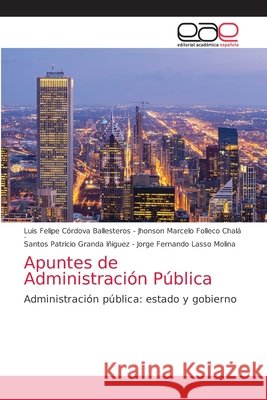 Apuntes de Administración Pública Jhonson Marcelo Folleco Chalá, Luis Fel 9786203586374 Editorial Academica Espanola - książka