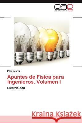 Apuntes de Fisica Para Ingenieros. Volumen I Pilar S 9783659042461 Editorial Acad Mica Espa Ola - książka