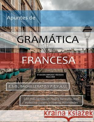 Apuntes de Gramática Francesa: VI Edición González, Antonio 9788411232470 Books on Demand - książka