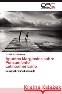 Apuntes Marginales Sobre Pensamiento Latinoamericano Valmore M 9783659040542 Editorial Acad Mica Espa Ola - książka