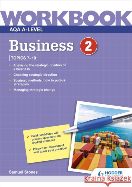 AQA A-Level Business Workbook 2 Samuel Stones 9781510483279 Hodder Education - książka