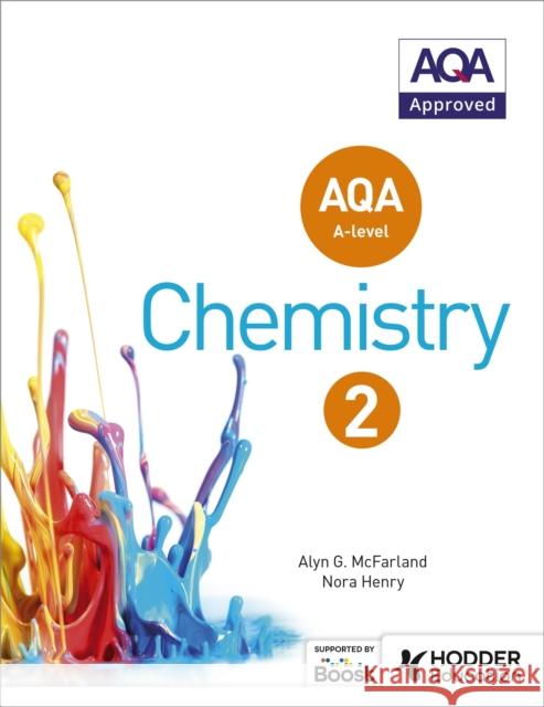 AQA A Level Chemistry Student Book 2 Nora Henry 9781471807701 Hodder Education - książka