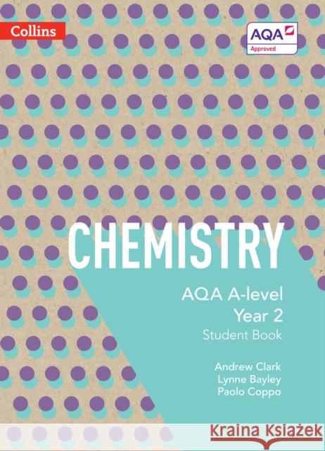 AQA A Level Chemistry Year 2 Student Book Paolo Coppo 9780007597635 HarperCollins Publishers - książka