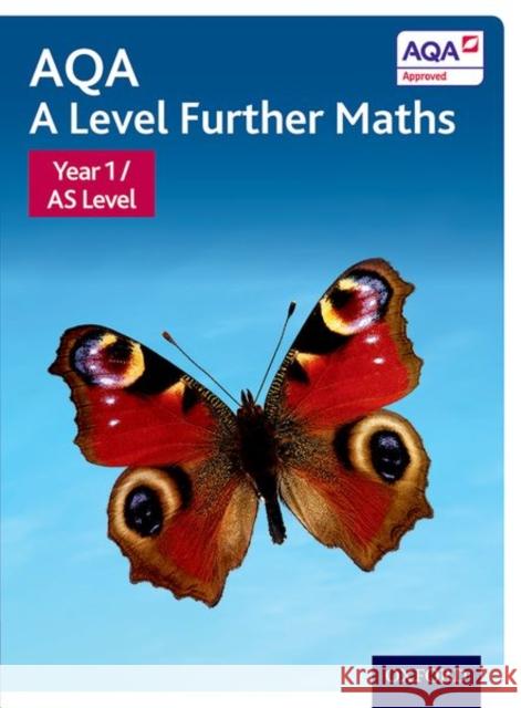 AQA A Level Further Maths: Year 1 / AS Level Student Book David Baker   9780198412922 Oxford University Press - książka