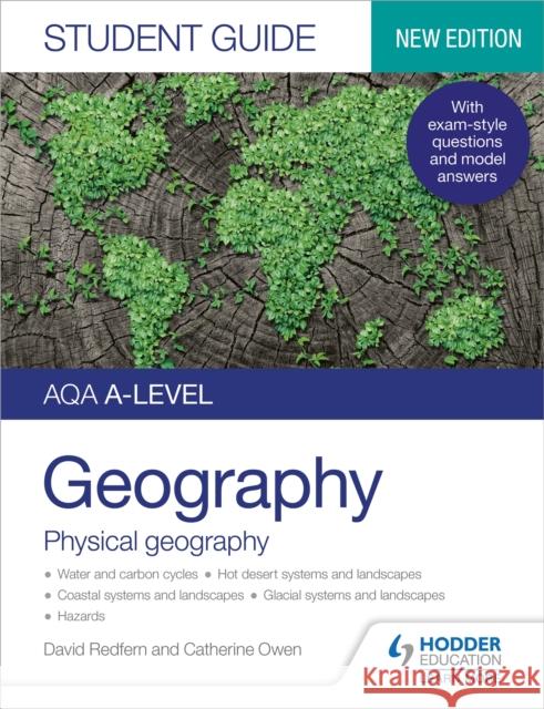 AQA A-level Geography Student Guide: Physical Geography David Redfern 9781398328181 Hodder Education - książka