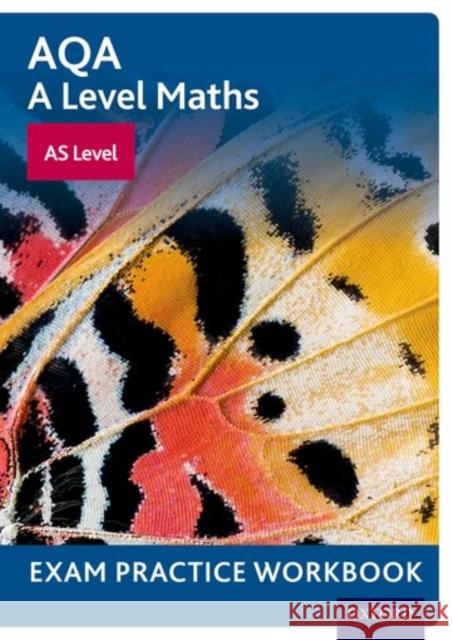 AQA A Level Maths: AS Level Exam Practice Workbook   9780198412977 Oxford University Press - książka