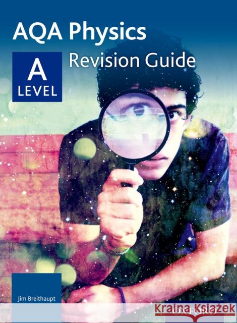 AQA A Level Physics Revision Guide Jim Breithaupt 9780198351894 Oxford University Press - książka