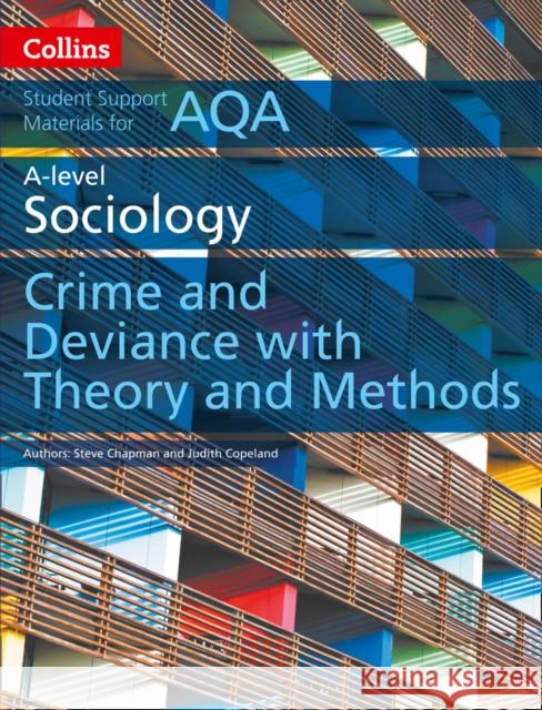 AQA A Level Sociology Crime and Deviance with Theory and Methods Judith Copeland 9780008221645 HarperCollins Publishers - książka